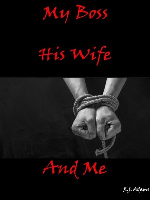 cover image of My Boss, His Wife and Me
